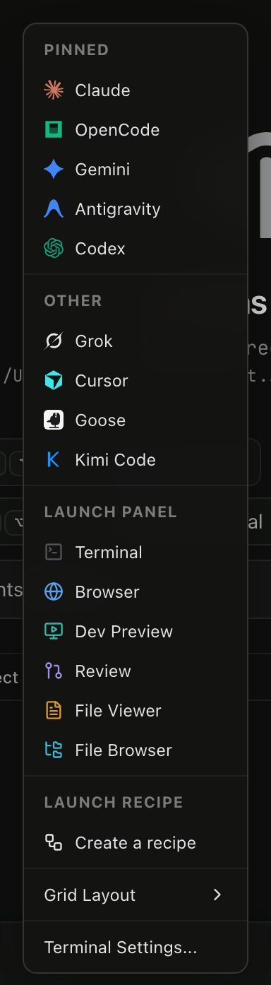 A right-click menu over the empty panel grid, rendering the launcher inventory as menu items: a Pinned band of Claude, OpenCode, Gemini, Antigravity and Codex with their brand marks, an Other band of further agents, a Launch panel band holding Terminal, Browser, Dev Preview, Review, File Viewer and File Browser, a Launch recipe band with Create a recipe, then Grid Layout with a submenu arrow and Terminal Settings.