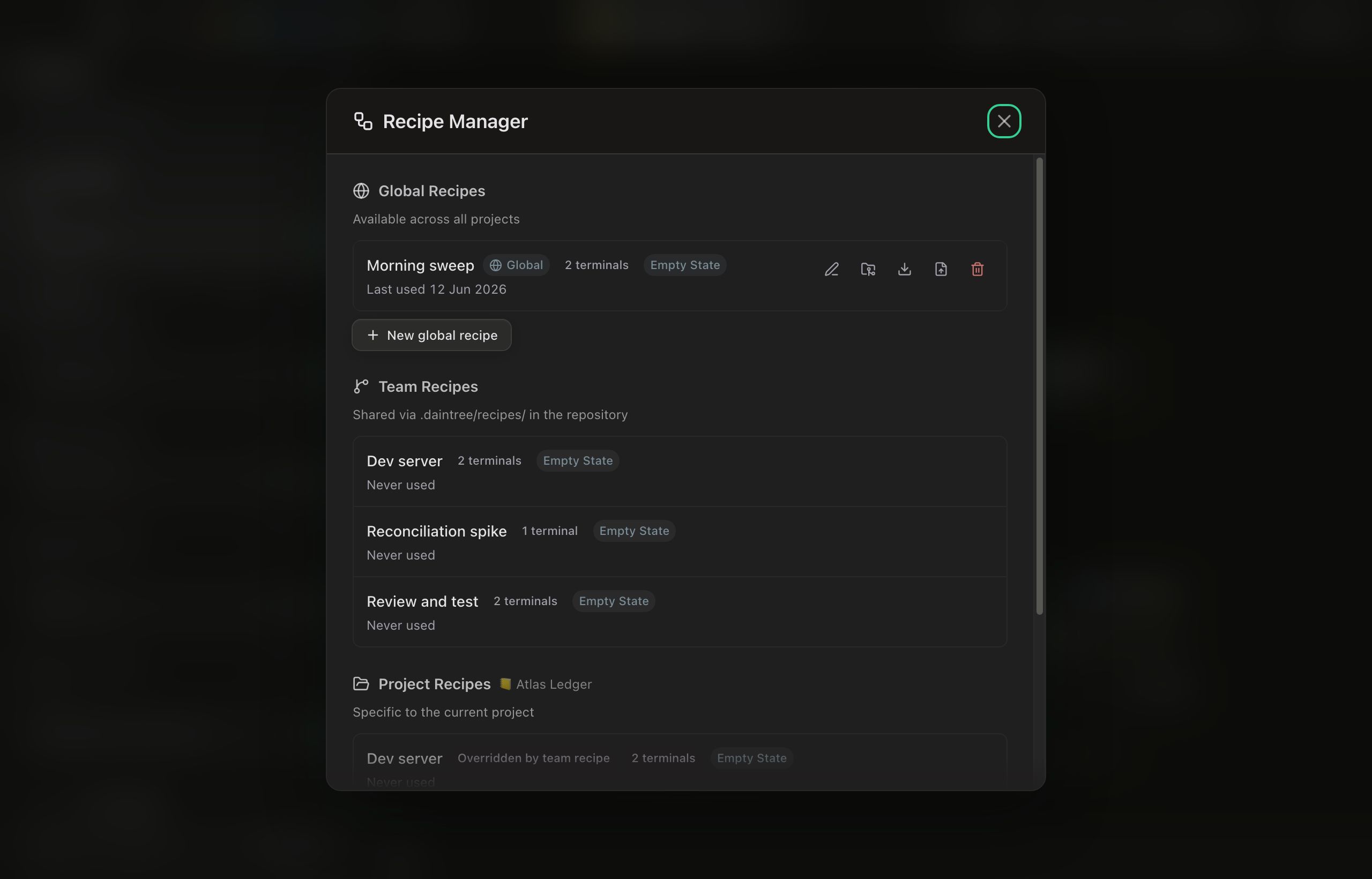 The Recipe Manager dialog with all three scopes visible. Global Recipes (available across all projects) holds Morning sweep with a Global badge, a 2 terminals count, an Empty State badge, a Last used date, and its hover actions: edit, save to repo, export to clipboard, export to file, delete. Team Recipes (shared via .daintree/recipes/ in the repository) holds Dev server, Reconciliation spike and Review and test. Project Recipes, specific to the current project, shows a dimmed Dev server row badged Overridden by team recipe.