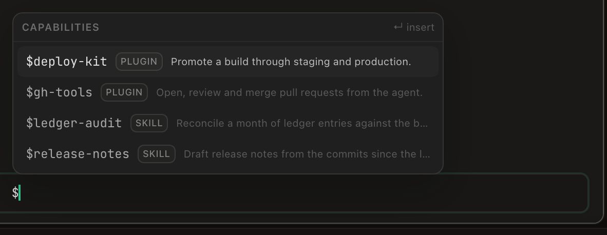 Codex's $ menu open above the input bar, titled CAPABILITIES with an ‘insert’ hint on the return key. Four entries: $deploy-kit, badged PLUGIN, ‘Promote a build through staging and production.’, selected; $gh-tools, badged PLUGIN, ‘Open, review and merge pull requests from the agent.’; $ledger-audit, badged SKILL, ‘Reconcile a month of ledger entries against the b…’; and $release-notes, badged SKILL, ‘Draft release notes from the commits since the l…’. A single $ sits in the otherwise empty bar below.